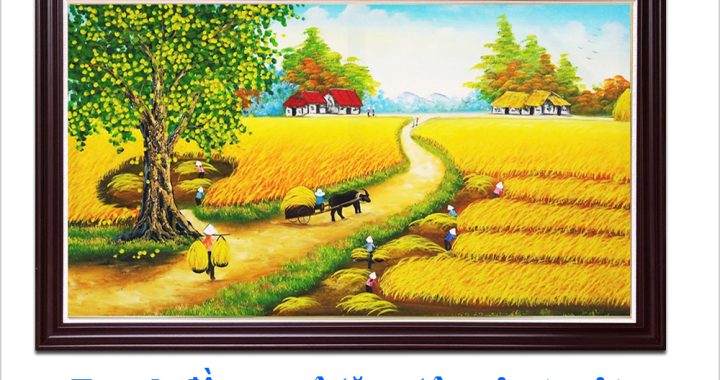 Mua tranh đồng quê Hà Nội tặng tân gia giao ngay sau 30 phút